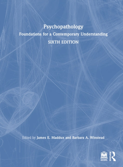 Book cover of: Psychopathology. By: James E. Maddux