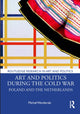 Book cover of: Art and Politics During the Cold War. By: Micha Wenderski