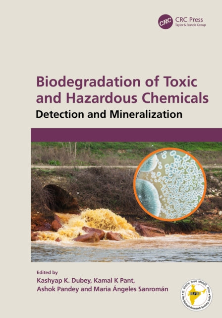Book cover of: Biodegradation of Toxic and Hazardous Chemicals. By: Kashyap K. Dubey