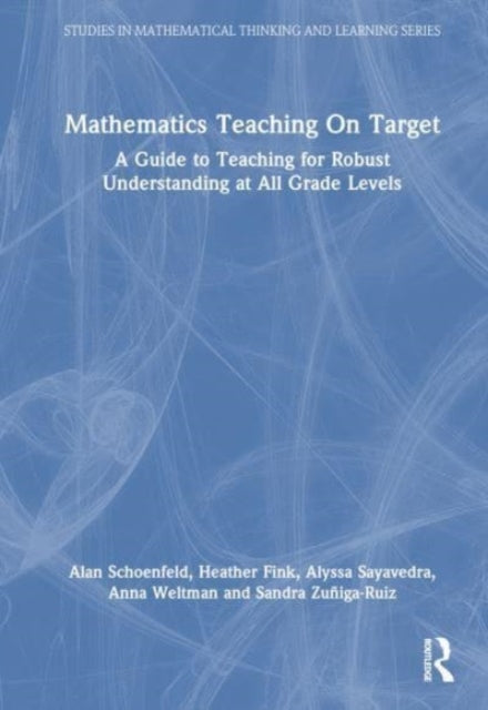 Book cover of: Mathematics Teaching On Target. By: Alan Schoenfeld