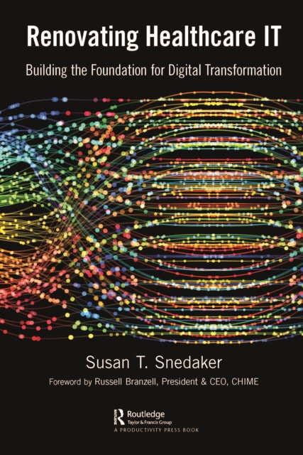 Book cover of: Renovating Healthcare IT. By: Susan Snedaker