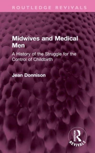 Book cover of: Midwives and Medical Men. By: Jean Donnison