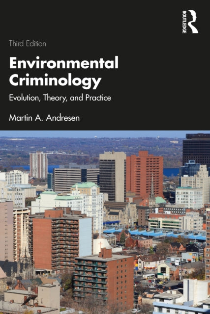Book cover of: Environmental Criminology. By: Martin A. Andresen