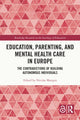 Book cover of: Education, Parenting, and Mental Health Care in Europe. By: Nicolas Marquis