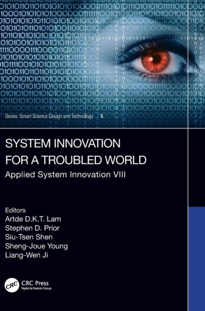 Book cover of: System Innovation for a Troubled World. By: Artde Donald Kin-Tak Lam