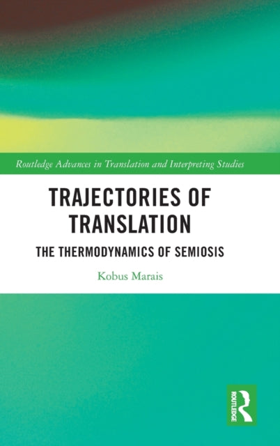 Book cover of: Trajectories of Translation. By: Kobus Marais