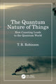 Book cover of: Quantum Nature of Things. By: T. R. Robinson