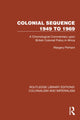 Book cover of: Colonial Sequence 1949 to 1969. By: Margery Perham