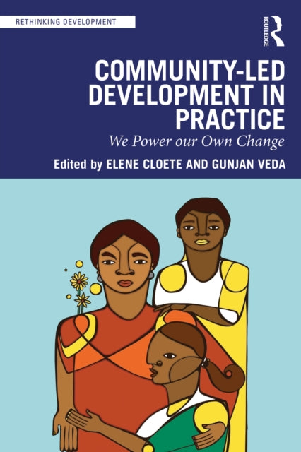 Book cover of: Community-Led Development in Practice. By: Elene Cloete