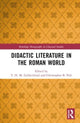 Book cover of: Didactic Literature in the Roman World. By: T. H. M. Gellar-Goad