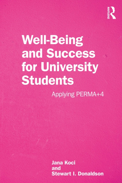Book cover of: Well-Being and Success For University Students. By: Jana Koci