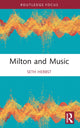 Book cover of: Milton and Music. By: Seth Herbst