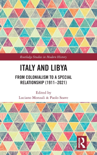 Book cover of: Italy and Libya. By: Luciano Monzali