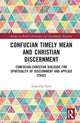 Book cover of: Confucian Timely Mean and Christian Discernment. By: Sung Hae Kim