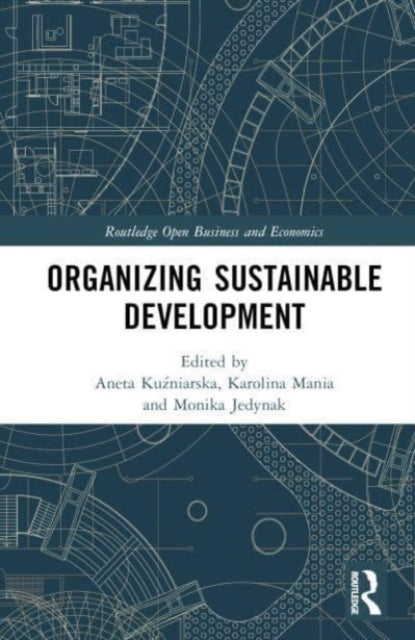 Book cover of: Organizing Sustainable Development. By: Aneta Kuźniarska
