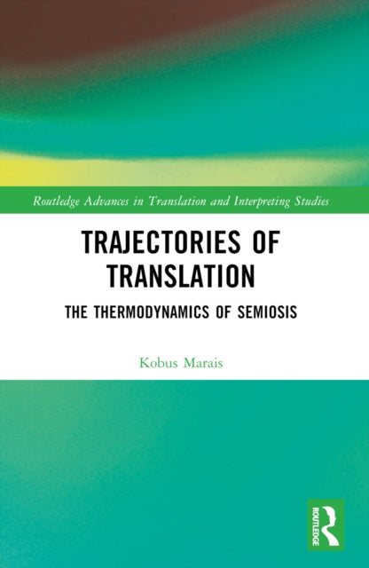 Book cover of: Trajectories of Translation. By: Kobus Marais