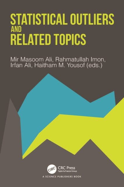 Book cover of: Statistical Outliers and Related Topics. By: Mir Masoom Ali