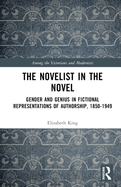 Book cover of: Novelist in the Novel. By: Elizabeth King