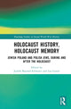 Book cover of: Holocaust History, Holocaust Memory. By: Judith Tydor Baumel-Schwartz