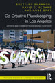 Book cover of: Co-Creative Placekeeping in Los Angeles. By: Brettany Shannon
