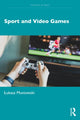 Book cover of: Sport and Video Games. By: Lukasz Muniowski