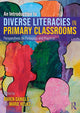 Book cover of: Introduction to Diverse Literacies in Primary Classrooms. By: Karen Daniels
