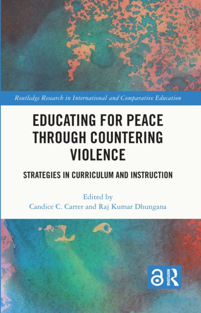 Book cover of: Educating for Peace through Countering Violence. By: Candice C. Carter