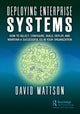 Book cover of: Deploying Enterprise Systems. By: David Mattson