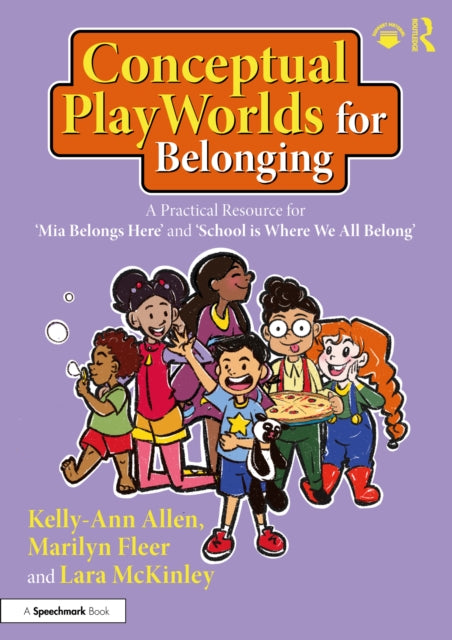 Book cover of: Conceptual PlayWorlds for Belonging. By: Kelly-Ann Allen