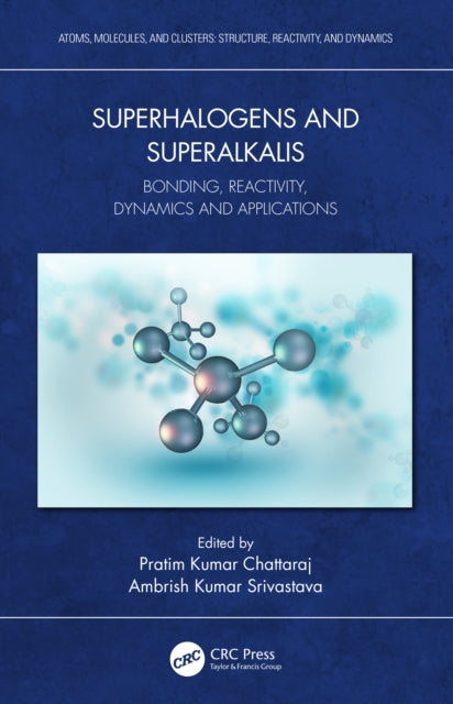 Book cover of: Superhalogens and Superalkalis. By: Pratim Kumar Chattaraj