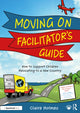 Book cover of: Moving On Facilitator’s Guide. By: Claire Holmes