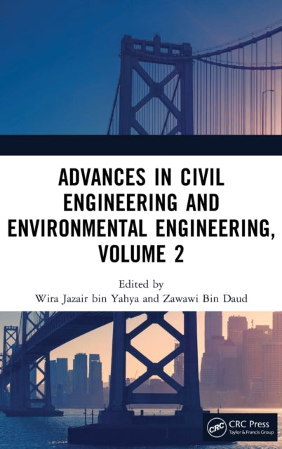 Book cover of: Advances in Civil Engineering and Environmental Engineering, Volume 2. By: Wira Jazair bin Yahya