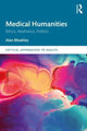 Book cover of: Medical Humanities. By: Alan Bleakley