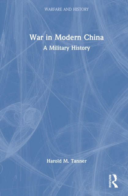 Book cover of: War in Modern China