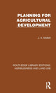 Book cover of: Planning for Agricultural Development. By: J. A. Mollett