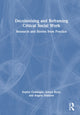 Book cover of: Decolonising and Reframing Critical Social Work. By: Sophie Goldingay