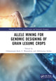 Book cover of: Allele Mining for Genomic Designing of Grain Legume Crops. By: Chittaranjan Kole