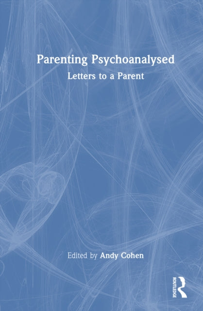 Book cover of: Parenting Psychoanalysed