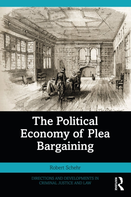 Book cover of: Political Economy of Plea Bargaining