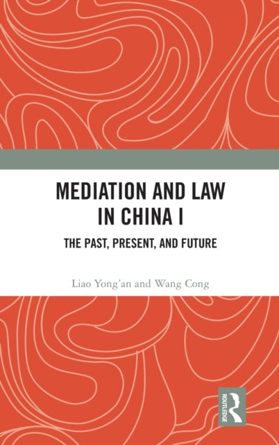 Book cover of: Mediation and Law in China I. By: Liao Yong'an