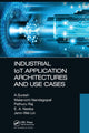 Book cover of: Industrial IoT Application Architectures and Use Cases. By: A. Suresh