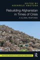 Book cover of: Rebuilding Afghanistan in Times of Crisis. By: Adenrele Awotona