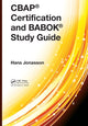 Book cover of: CBAP® Certification and BABOK® Study Guide. By: Hans Jonasson