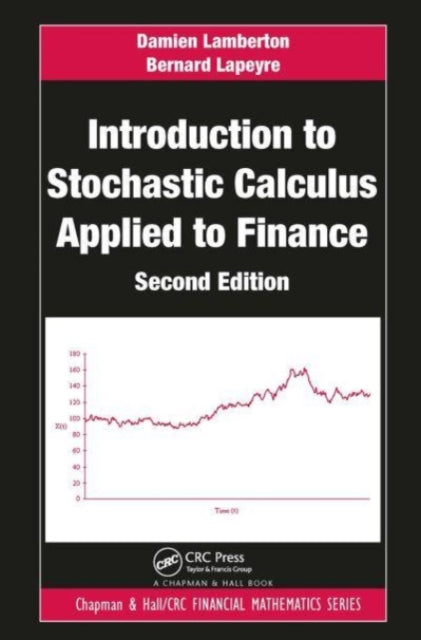 Book cover of: Introduction to Stochastic Calculus Applied to Finance. By: Damien Lamberton