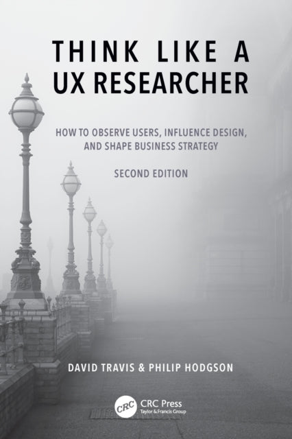 Book cover of: Think Like a UX Researcher. By: David Travis