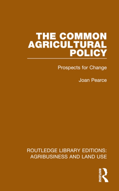 Book cover of: Common Agricultural Policy. By: Joan Pearce