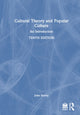 Book cover of: Cultural Theory and Popular Culture. By: John Storey