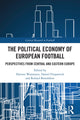 Book cover of: Political Economy of European Football. By: Dariusz Wojtaszyn