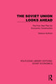 Book cover of: Soviet Union Looks Ahead