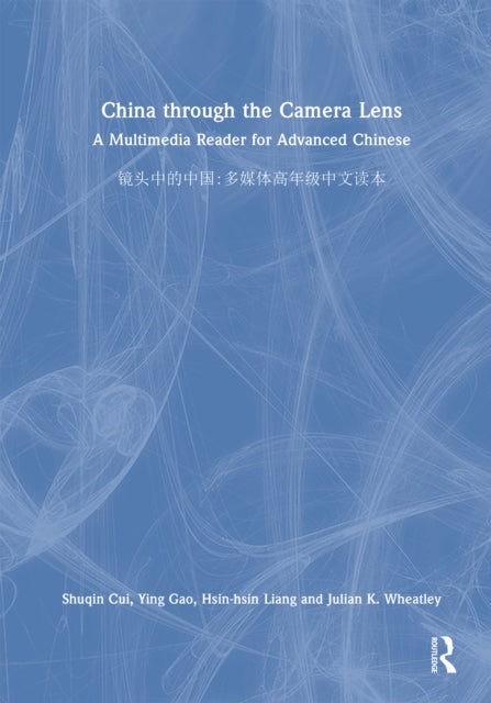 Book cover of: China through the Camera Lens ??????. By: Shuqin Cui